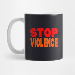 Stop violence Mug